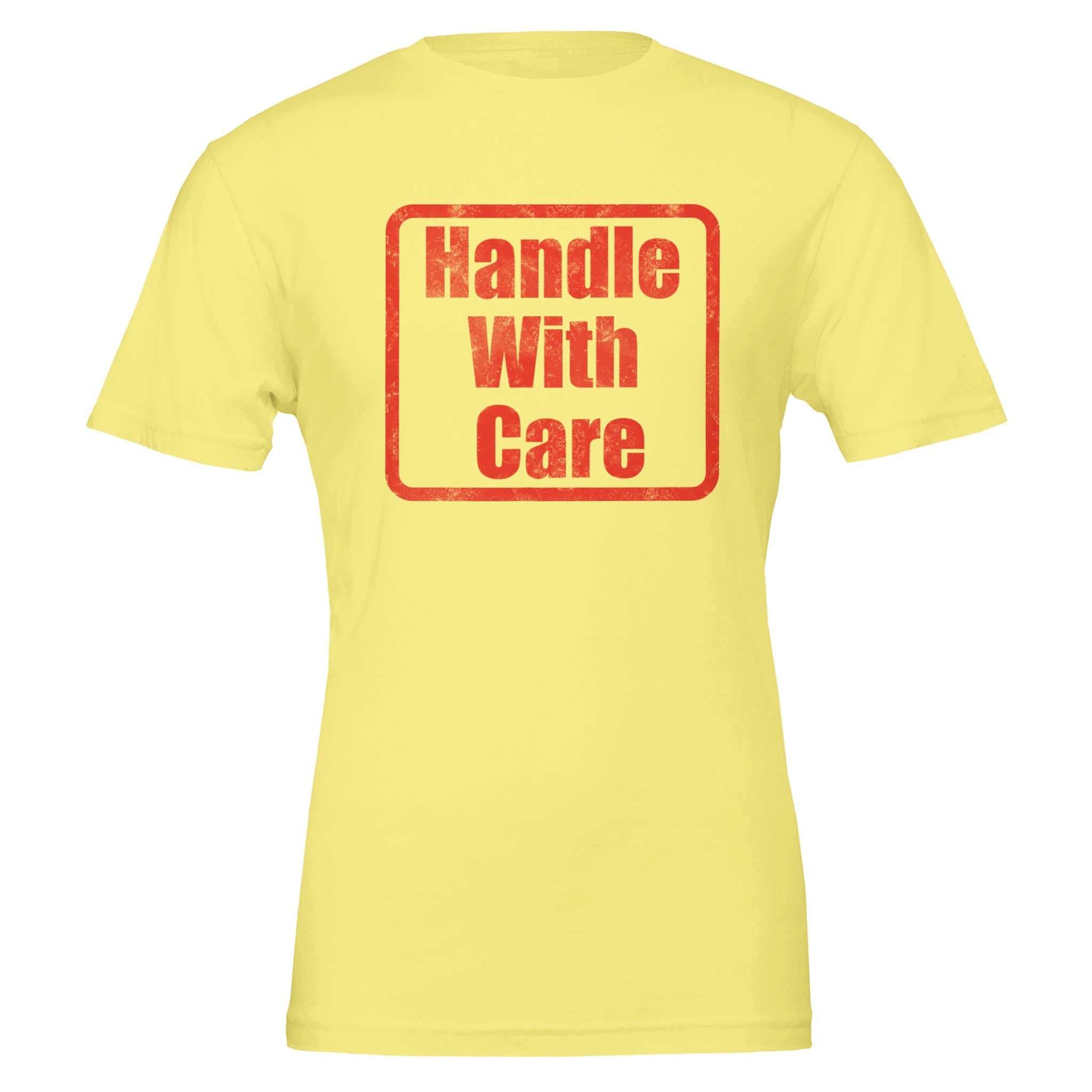 Be Gentle Handle With Care Tee