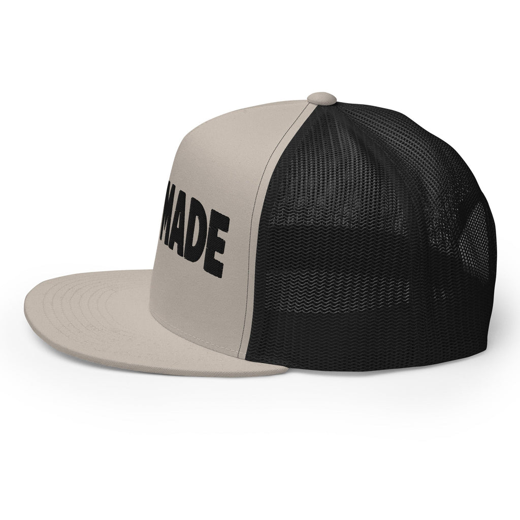 Self Made Earned Not Given Trucker Hat