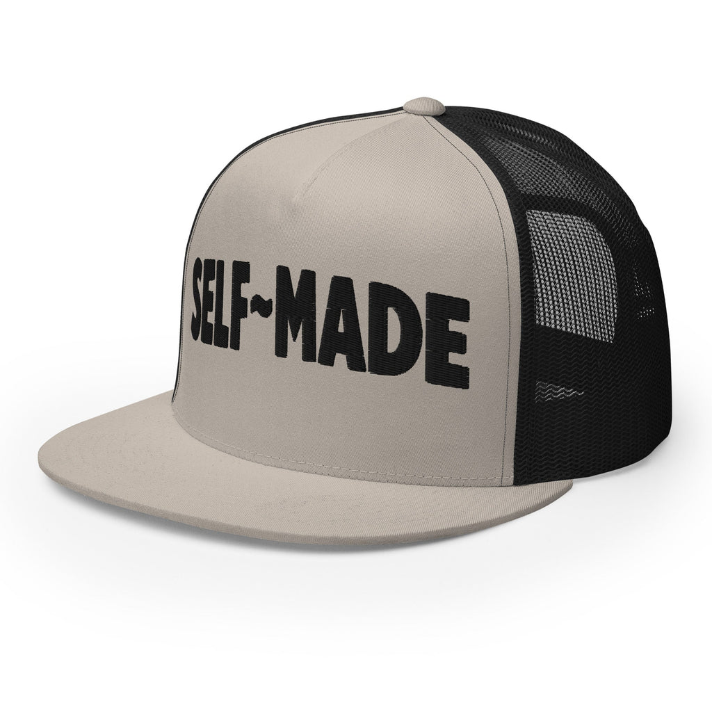 Self Made Earned Not Given Trucker Hat