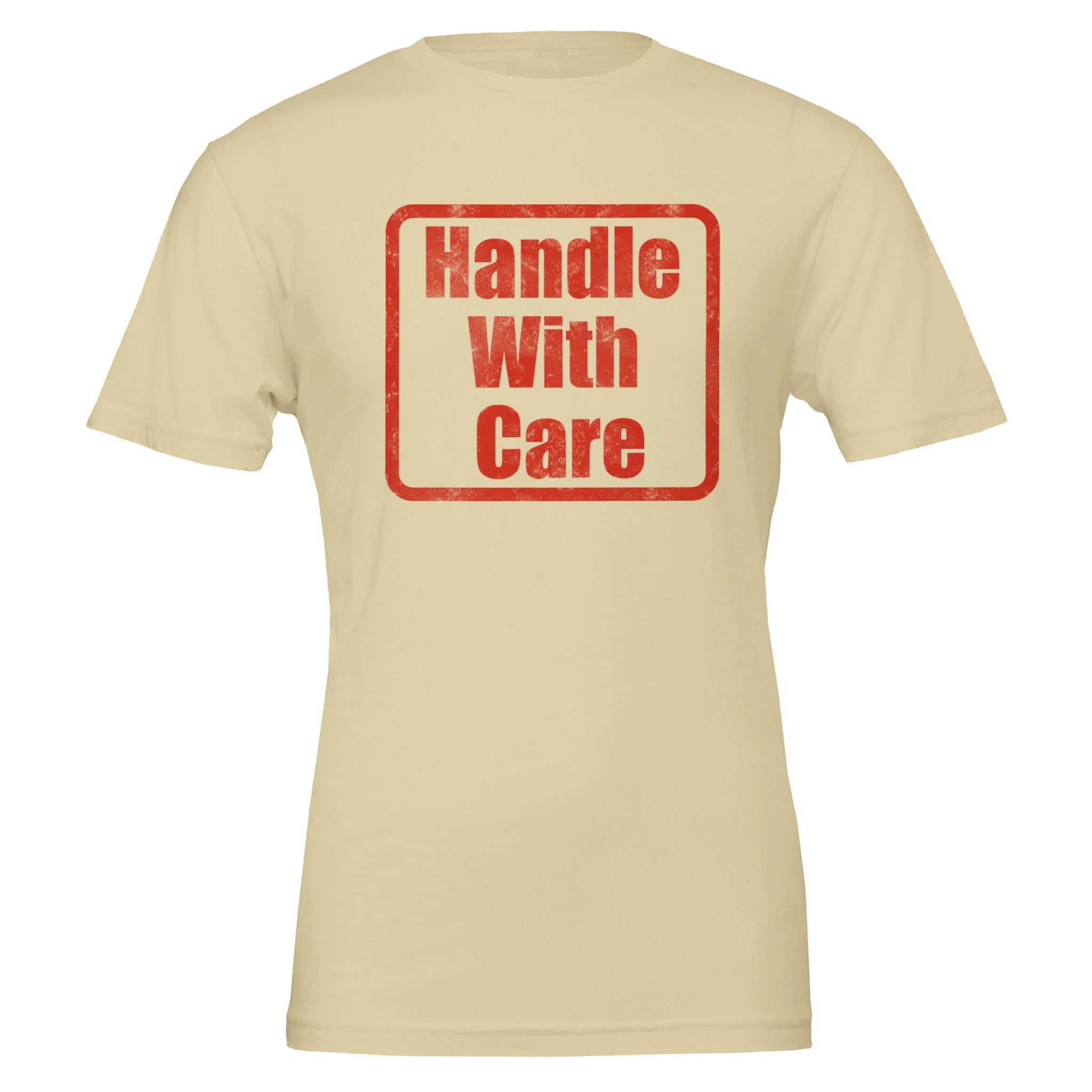 Be Gentle Handle With Care Tee