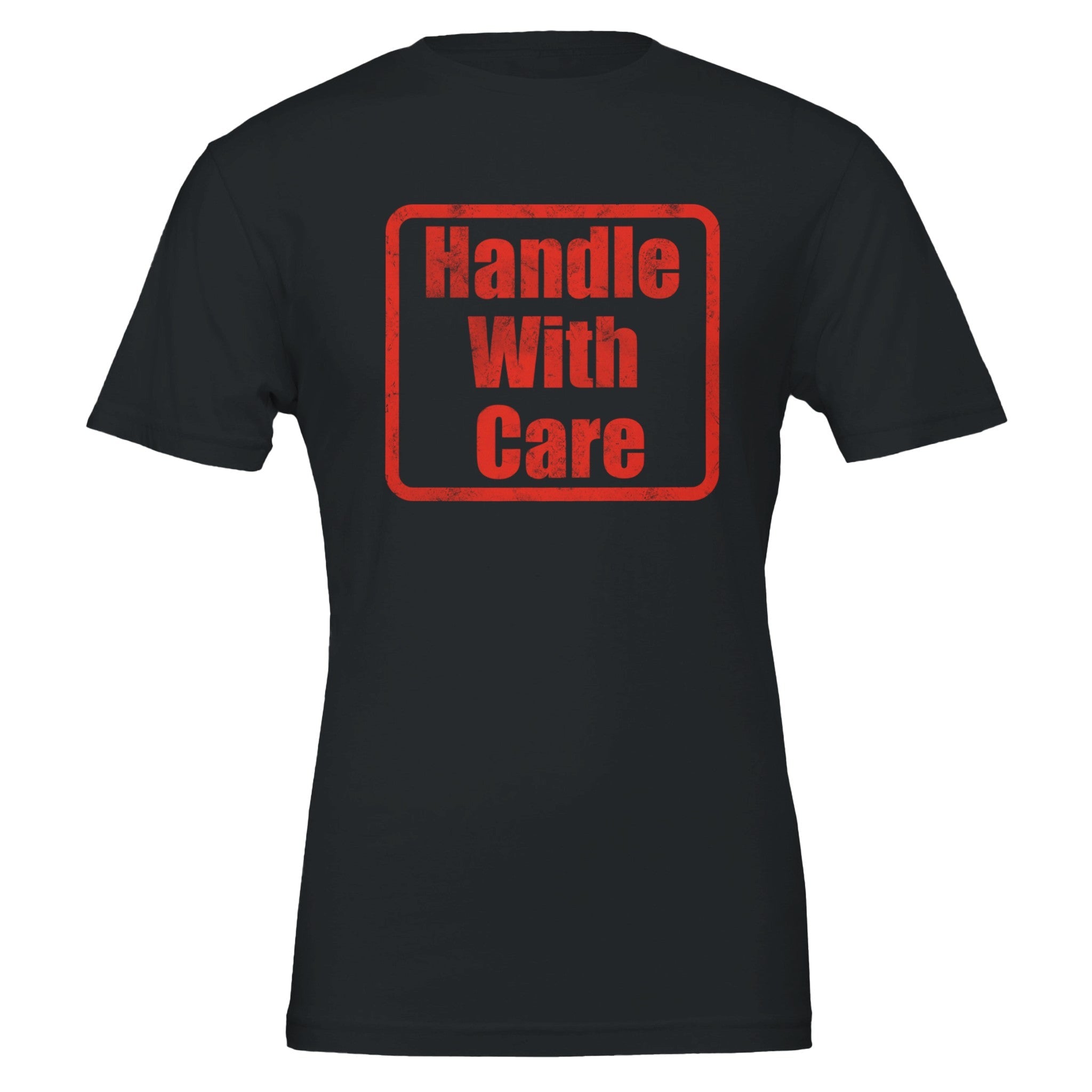 Be Gentle Handle With Care Tee