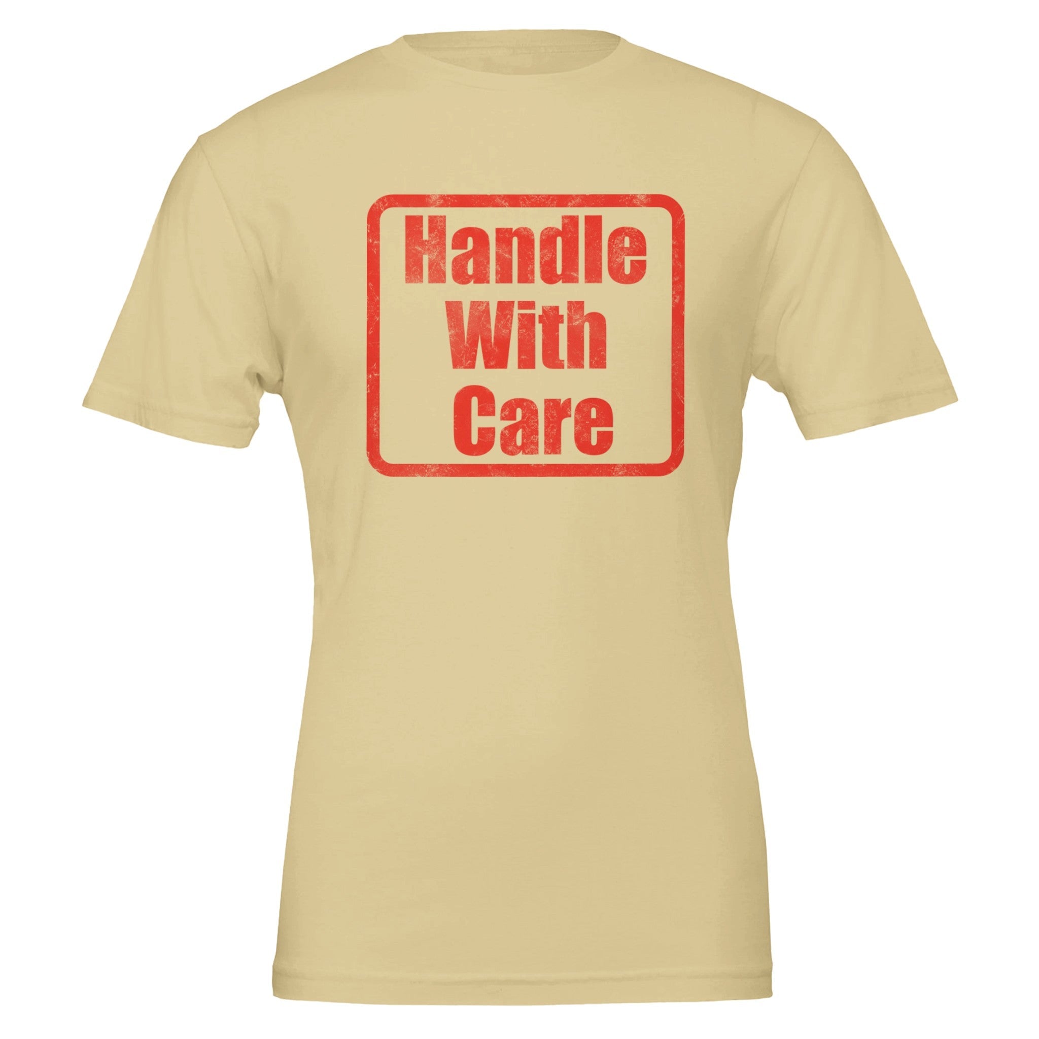 Be Gentle Handle With Care Tee