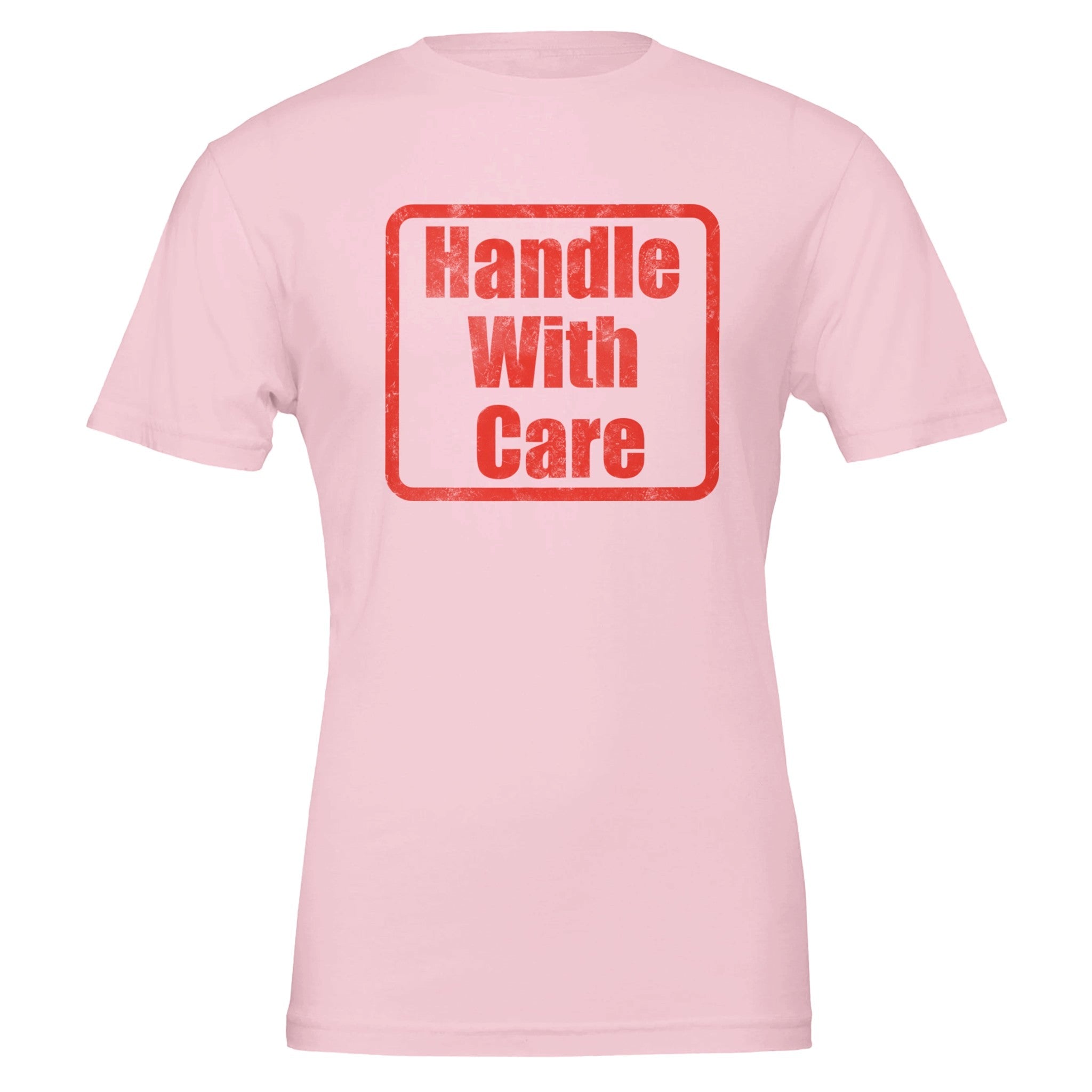 Be Gentle Handle With Care Tee