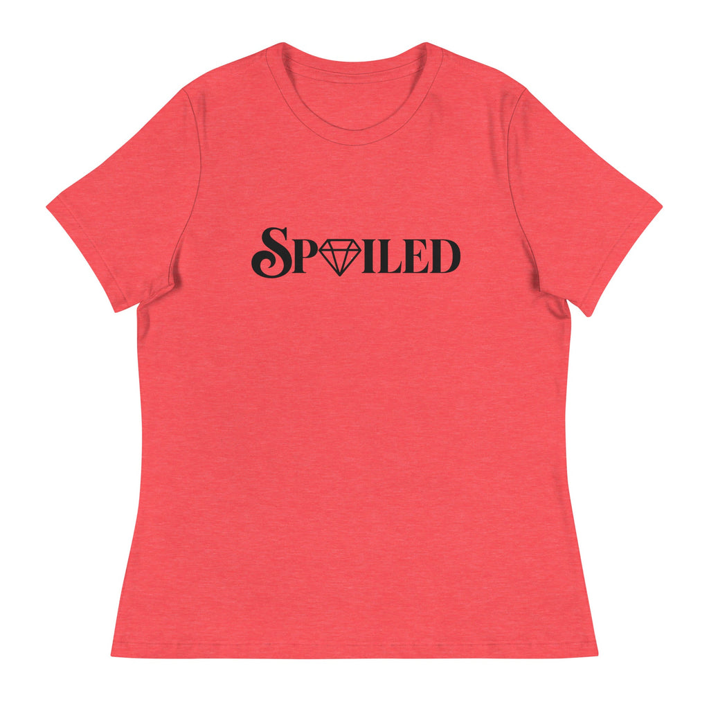 Spoiled And You Deserve It T-Shirt