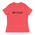 Spoiled And You Deserve It T-Shirt