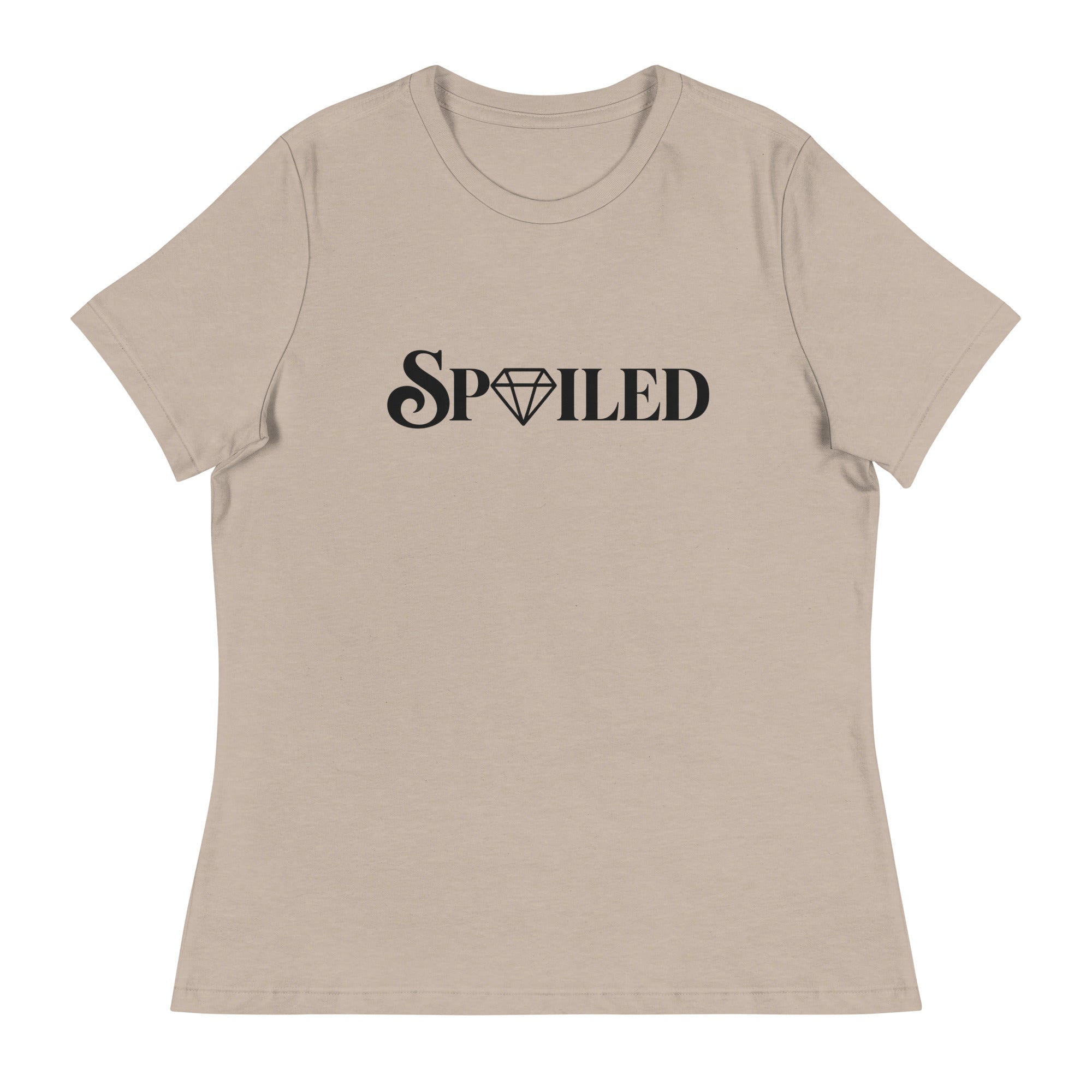 Spoiled And You Deserve It T-Shirt